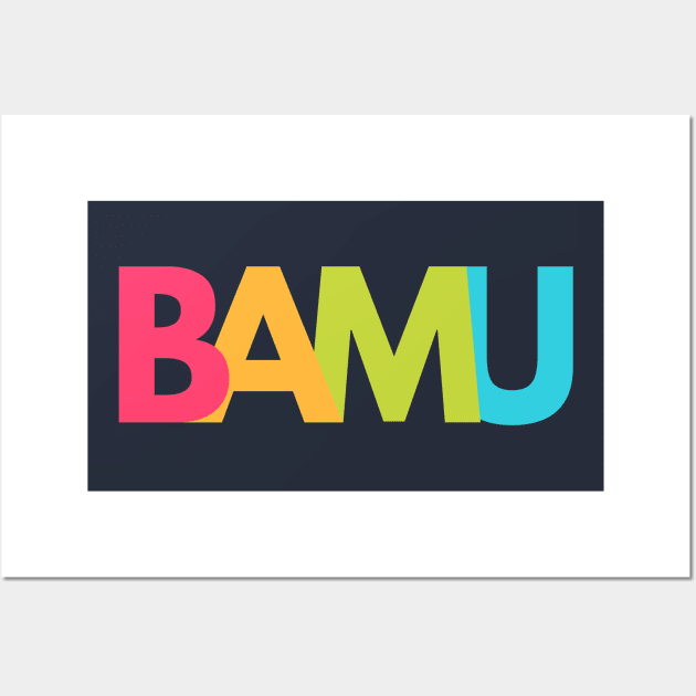 BAMU Wall Art by Maintenance Phase